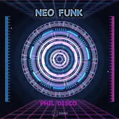 Neo Funk - EP by Phil Disco album reviews, ratings, credits