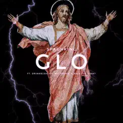 Glo (feat. drinkbleachh, Bask the Giant & Wulfpunk) Song Lyrics