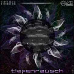 Tiefenrausch - Single by Cosmic Sidekick & Mr.Speaker album reviews, ratings, credits