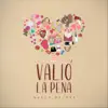 Valió la Pena - Single album lyrics, reviews, download