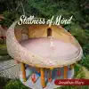 Stillness of Mind album lyrics, reviews, download