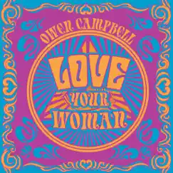 Love Your Woman - Single by Owen Campbell album reviews, ratings, credits
