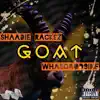 Goat (feat. WhasGood9ine) - Single album lyrics, reviews, download