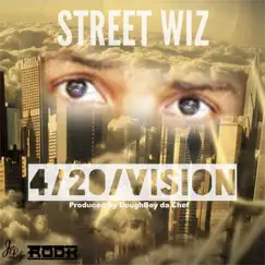 420 Vision - EP by Street Wiz album reviews, ratings, credits