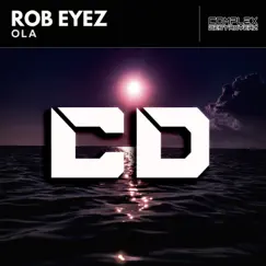 Ola - Single by Rob Eyez album reviews, ratings, credits