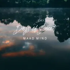 Maad Mind - Single by Days of Deceit album reviews, ratings, credits