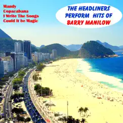 Perform Hits of Barry Manilow by The Headliners album reviews, ratings, credits