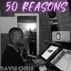50 Reasons by Davis Chris album reviews, ratings, credits