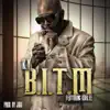 B.I.T.M (feat. Kahlee) - Single album lyrics, reviews, download