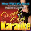 Mess With My Head (Originally Performed By Miranda Lambert) [Instrumental] song lyrics
