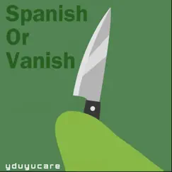 Spanish or Vanish Song Lyrics