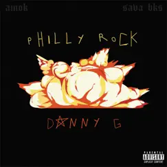 Philly Rock (feat. Danny G & Sava Bks) - Single by Amok album reviews, ratings, credits