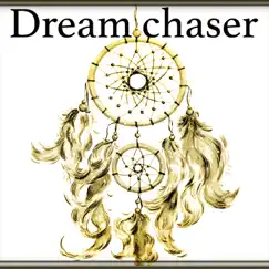Dream chaser - Single by Naoki album reviews, ratings, credits