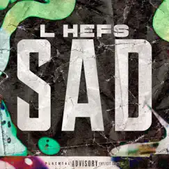 Sad - Single by L Hefs album reviews, ratings, credits