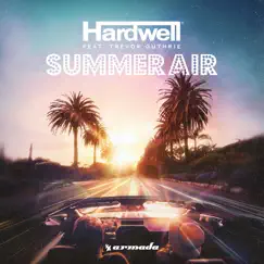 Summer Air (feat. Trevor Guthrie) - Single by Hardwell album reviews, ratings, credits