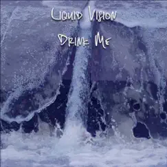 Drink Me - Single by Liquid Vision album reviews, ratings, credits