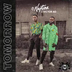 Tomorrow - Single by DJ Neptune & Victor AD album reviews, ratings, credits