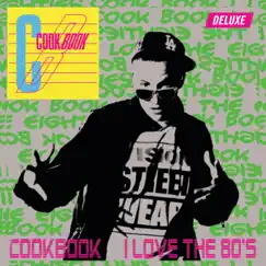 I Love the 80's (Deluxe Edition) by CookBook album reviews, ratings, credits