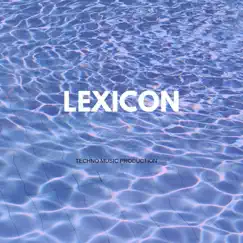 Lexicon - Single by Techno Music Production album reviews, ratings, credits