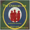The Chances Are (feat. Freddie Tapner) - Single album lyrics, reviews, download