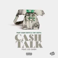 Cash Talk (feat. Co Cash) - Single by Fast Cash Boyz & Tay Keith album reviews, ratings, credits