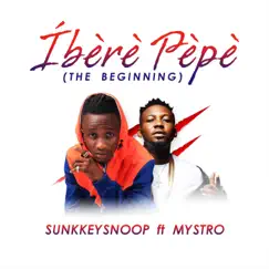 Ibere Pepe (The Beginning) [feat. Mystro] - Single by SunkkeySnoop album reviews, ratings, credits