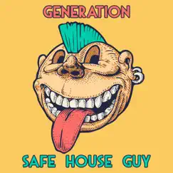 Generation - Single by Safe House Guy album reviews, ratings, credits