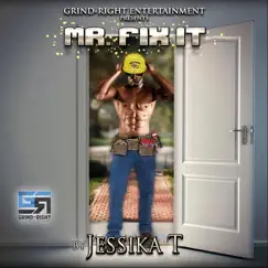 Mr. Fix It - Single by Jessika T album reviews, ratings, credits