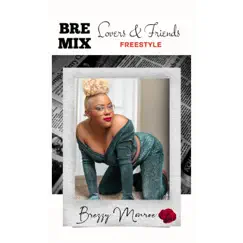 Lovers & Friends (Bremix) - Single by Brezzy Monroe album reviews, ratings, credits