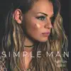 Simple Man - Single album lyrics, reviews, download