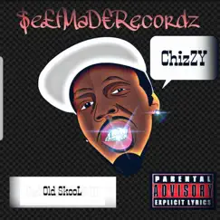 Old Skool - Single by ChizZY album reviews, ratings, credits