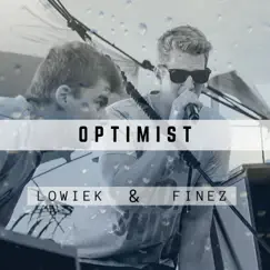 Optimist - Single by Finez & Lowiek album reviews, ratings, credits