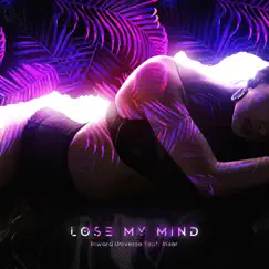 Lose My Mind (feat. Iriser) Song Lyrics