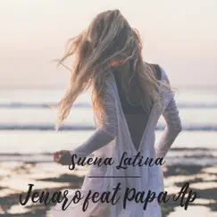 Suena Latina (feat. Papá Ap) [Radio Edit] - Single by Jenaro album reviews, ratings, credits