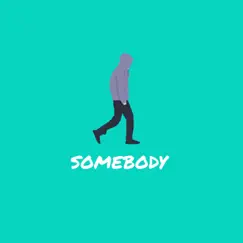 Somebody (Instrumental) Song Lyrics