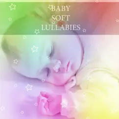 Baby Soft Lullabies by Baby Lullaby Relax USA & Bedtime Baby album reviews, ratings, credits