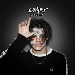 Loner (Acoustic) - Single by YUNGBLUD album reviews, ratings, credits