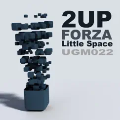 Little Space - Single by Forza & 2UP album reviews, ratings, credits