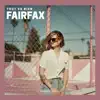 Fairfax - Single album lyrics, reviews, download