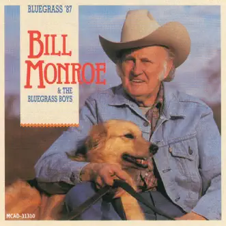 Bluegrass '87 by Bill Monroe and His Bluegrass Boys album download