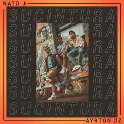 SU CINTURA - Single by Nato J & Ayrton DZ album reviews, ratings, credits