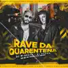 Rave da Quarentena (feat. MC 2D, MC Vigary & Mc Mr. Bim) [Remix] song lyrics