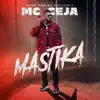 Mastika - Single album lyrics, reviews, download