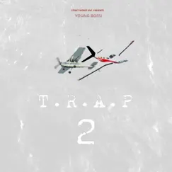 T.R.A.P 2 by Young Bossi album reviews, ratings, credits