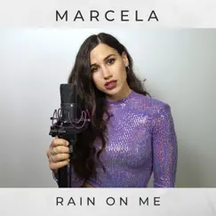 Rain on Me - Single by Marcela album reviews, ratings, credits