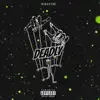 Deadly (feat. Yung Odio) - Single album lyrics, reviews, download