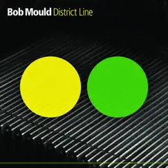 District Line by Bob Mould album reviews, ratings, credits