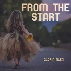 From the Start - Single by Gloria Alea album reviews, ratings, credits