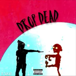 Drop Dead - Single by Lil $ensei album reviews, ratings, credits