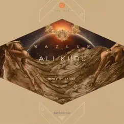 Mazlum - Single by Ali Kuru & Satori (NL) album reviews, ratings, credits